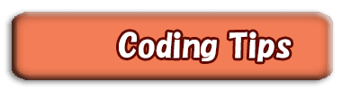 Coding Tips
