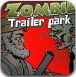 Zombie Trailer Park