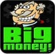 Big Money!