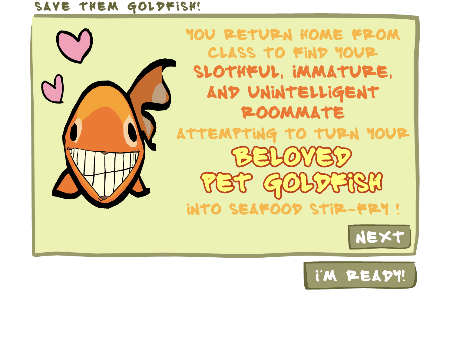 Save Them Goldfish!