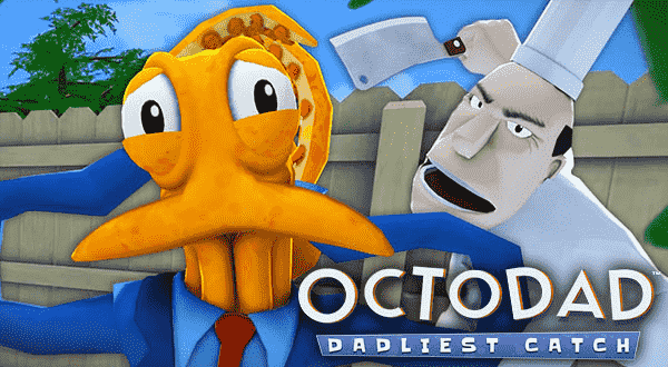 Octodad: Dadliest Catch